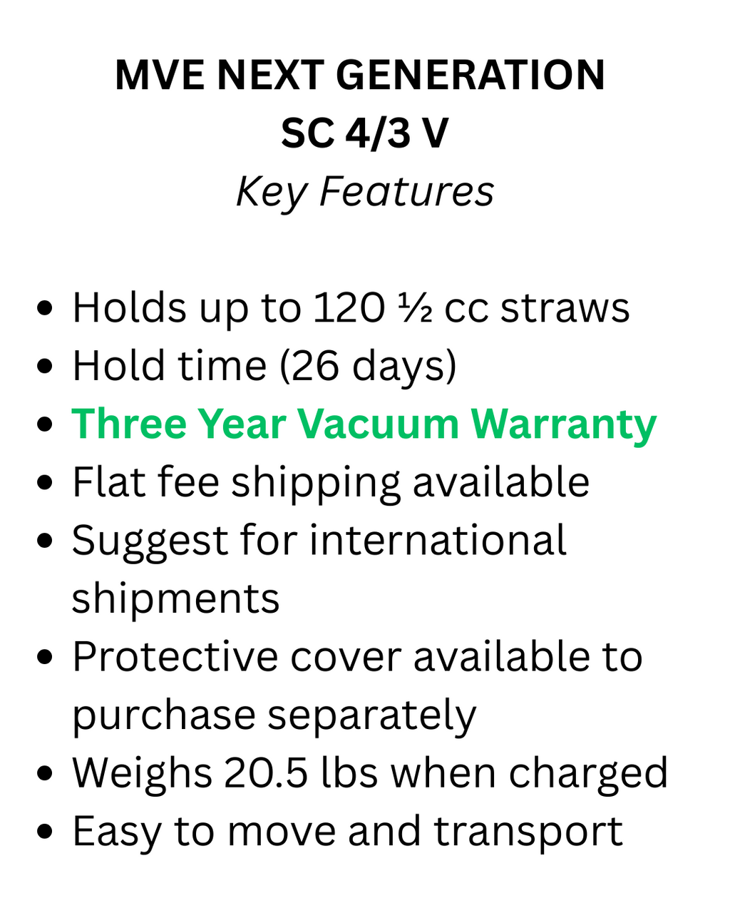 The Chart/MVE NEXT GENERATION SC 4/3V Vapor Shipper holds 120 straws for 26 days, includes a three-year vacuum warranty, features a protective cover, easy transport, flat fee and international shipping.