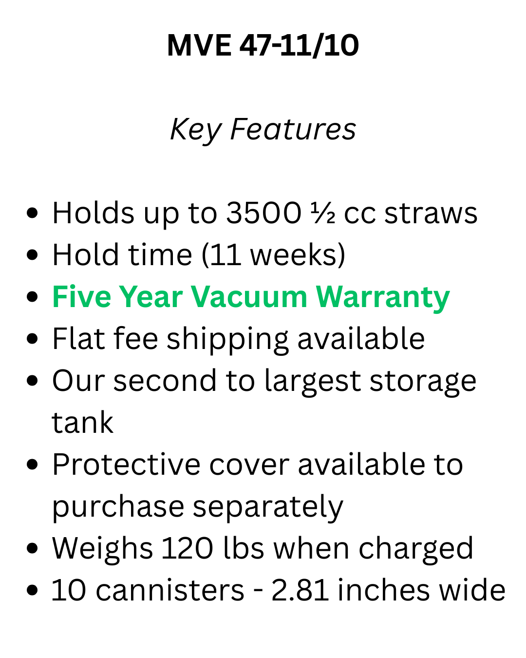 The Chart/MVE XC 47-11/10 with Roller Base holds 3,500 half-cc straws, offers an 11-week hold time, has a five-year vacuum warranty, includes shipping, weighs 120 lbs, features 10 canisters, and offers a protective cover option.