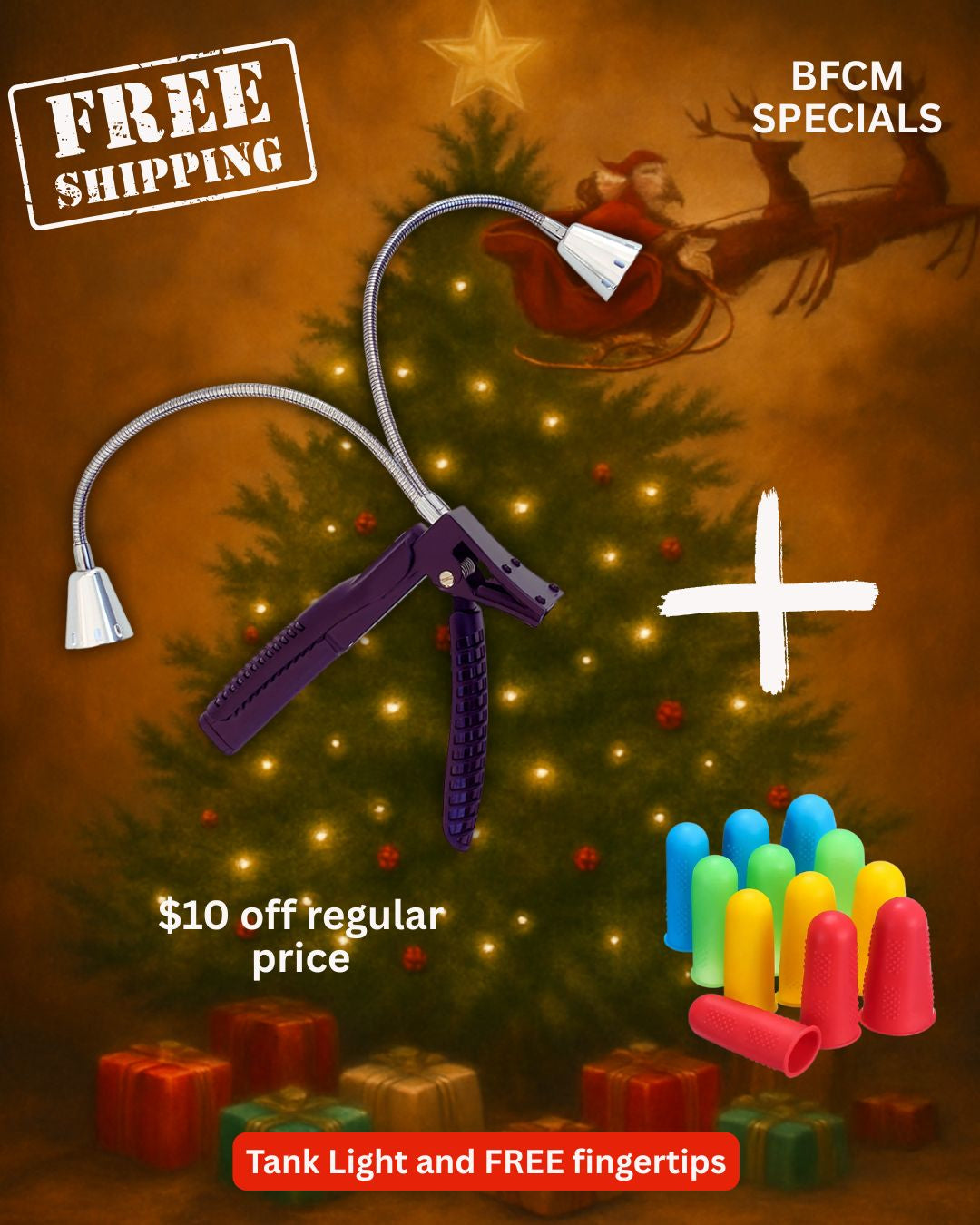 A festive holiday ad features Semen Tanks’ BFCM SPECIAL Tank Light with batteries, colorful fingertip protectors, a decorated tree, presents, and Santa. Enjoy free shipping and save $10 on our best selling accessory!.